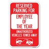 Signmission Reserved Parking for Employee of the Yea Heavy-Gauge Aluminum Sign, 12" x 18", A-1218-23108 A-1218-23108